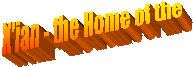 X'ian - the Home of the